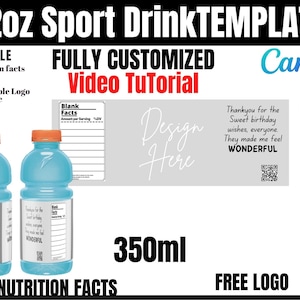 May include: A digital template for a 12-ounce sports drink label. The template is customizable and includes a nutrition facts section, a design area, and a QR code. The template is available in various file formats, including SVG, DXF, PNG, WORD, AI, and PSD. The template is also compatible with Canva.