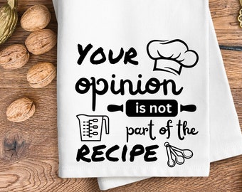 Funny Kitchen Towel SVG: Chef Recipe Opinion Design (Digital Download)