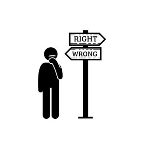 May include: A black and white illustration of a person standing at a crossroads with a sign pointing to the right labeled "RIGHT" and a sign pointing to the left labeled "WRONG".