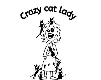 Crazy Cat Lady SVG: Funny Cat Vector Cut File (Digital Download)