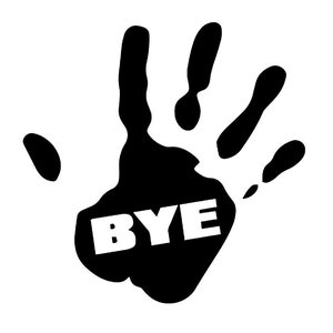 May include: A black handprint with the word "BYE" written in white letters inside.