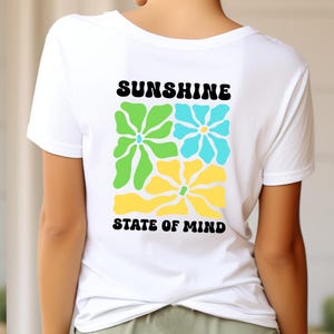 Sunshine svg, sunshine png, sunshine state of mind svg, flowers svg, floral svg, flowers png, sun svg, t-shirt SVG and PNG