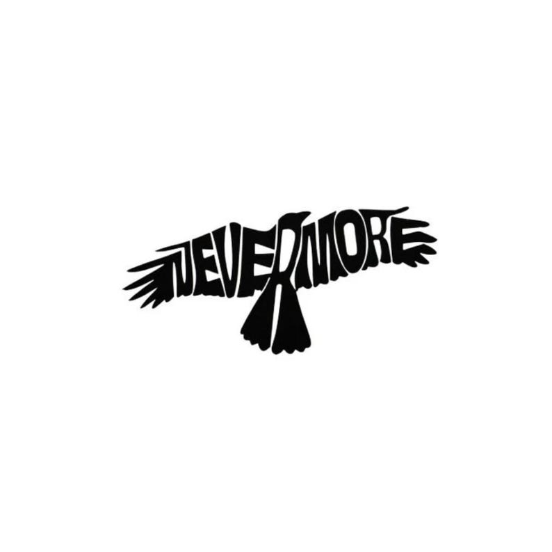 May include: Black and white silhouette of a bird with the word "NEVERMORE" spelled out in its wings.