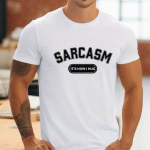 Sarcasm Hug SVG PNG DXF: Funny Sarcastic T-Shirt Design (Digital Download)