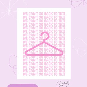 Pro-Choice- We Can't Go Back To This - Digital Download-Printable-Instant