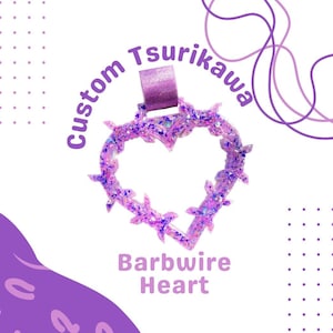 Custom Tsurikawa - BARBWIRE HEART