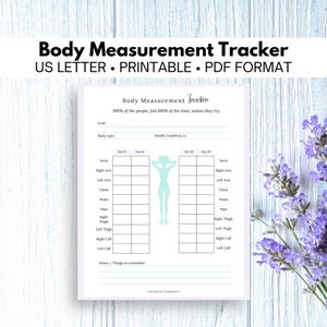 May include: Printable body measurement tracker in PDF format. The tracker has a light blue background with a silhouette of a person in the middle. The tracker includes sections for recording measurements for neck, arms, chest, waist, hips, thighs, and calves. The tracker also includes sections for recording goals, body type, and health conditions.