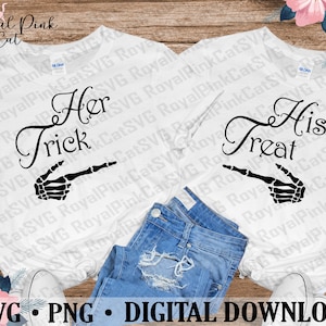 Her Trick His Treat svg, Funny Halloween Couple Shirt Svg, Skeleton Hand svg, Halloween svg, Halloween Couple Shirts svg, Trick or Treat svg