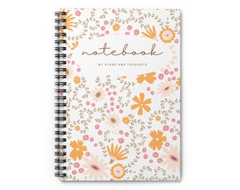 Floral Spiral Notebook for Thoughts & Plans, Cute Journal, Gift for Students, Spring Inspiration, Work Planner, Flower Design