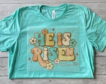 He is Risen Retro Tee, He is Risen Retro Bella Tee, He is Risen Easter Tee, He is Risen Tee, He is Risen Bella Canvas Tee, Retro Easter Tee