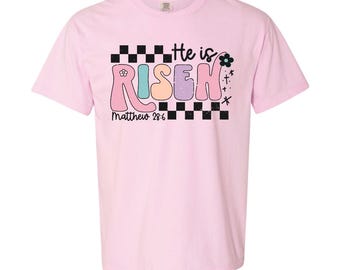 He is Risen Checkered Tee, He is Risen Easter Tee, He is Risen Comfort Colors Tee, Easter Comfort Color Tee, Easter Bella Canvas Tee
