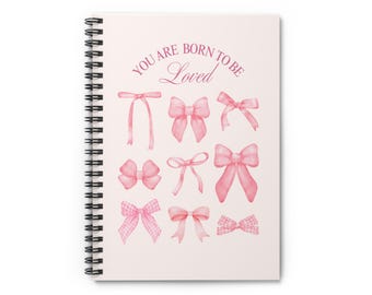 Charming Spiral Notebook - You Are Born to Be Loved | Cute Gift for Students, Journals for Kids, Pink Bow Decor, Stationery, Birthday