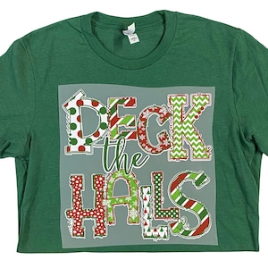 Deck the Halls kerstshirt, Deck the Halls T-shirt, Deck the Halls raglanshirt, Deck the Halls Bella canvas T-shirt, Deck the Halls kerst