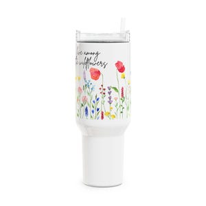 Gobelet Vivre parmi les fleurs sauvages, gobelet fleurs sauvages 40 oz, gobelet fleurs sauvages colorés, gobelet floral coloré, gobelet floral 40 oz