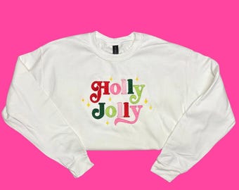 Holly Jolly Embroidered Sweatshirt, Holly Jolly Colorful Sweatshirt, Colorful Christmas Embroidered Sweatshirt, Christmas Sweatshirt