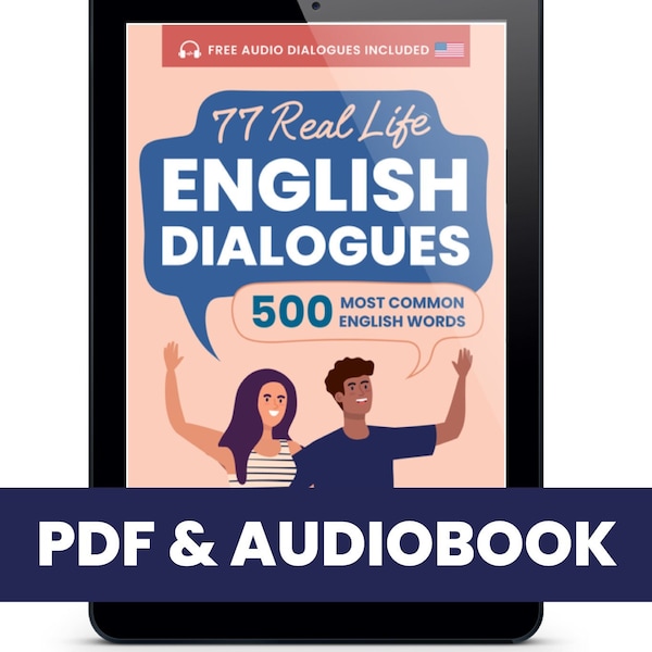 77 Real Life English Dialogues with 500 Most Common English Words E-book (Epub & PDF) + AUDIO - For ESL Teachers and Learners