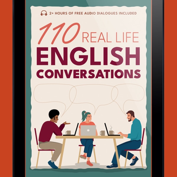 110 Real Life English Conversations E-Book + Audio English Dialogues - For ESL Teachers & Learners