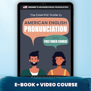 The Essential Guide to American English Pronunciation E-book + FREE Video Course (ESL)