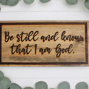 Be Still and Know that I am God Stained Wooden Bible Verse Sign Rustic Farmhouse Decor Scripture Bedroom Wall Laser cut Engraved Psalm 46 10