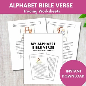 May include: A set of alphabet tracing worksheets featuring Bible verses. Each worksheet has a different letter of the alphabet with a cute animal illustration and a Bible verse to trace. The worksheets are designed for preschool and kindergarten children.