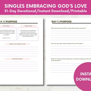 May include: A printable 31-day devotional journal for singles titled "Singles Embracing God's Love." The journal features a pink and white colour scheme with a key verse, reflection, things to be grateful for, and life application sections. The text "Instant Download" is in a pink circle at the bottom right corner.