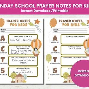 May include: Printable Sunday School prayer notes for kids with a colorful design featuring a hot air balloon, a bird, and a house. The notes are organized by the acronym ACTS: Adoration, Confession, Thanksgiving, and Supplication.