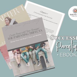 May include: An ebook cover titled "Create Peace with Your Teenager: The Parenting Trifecta" with a photo of teenagers. The words "Successful Parenting Ebook" are also displayed. The cover is light grey with white text.