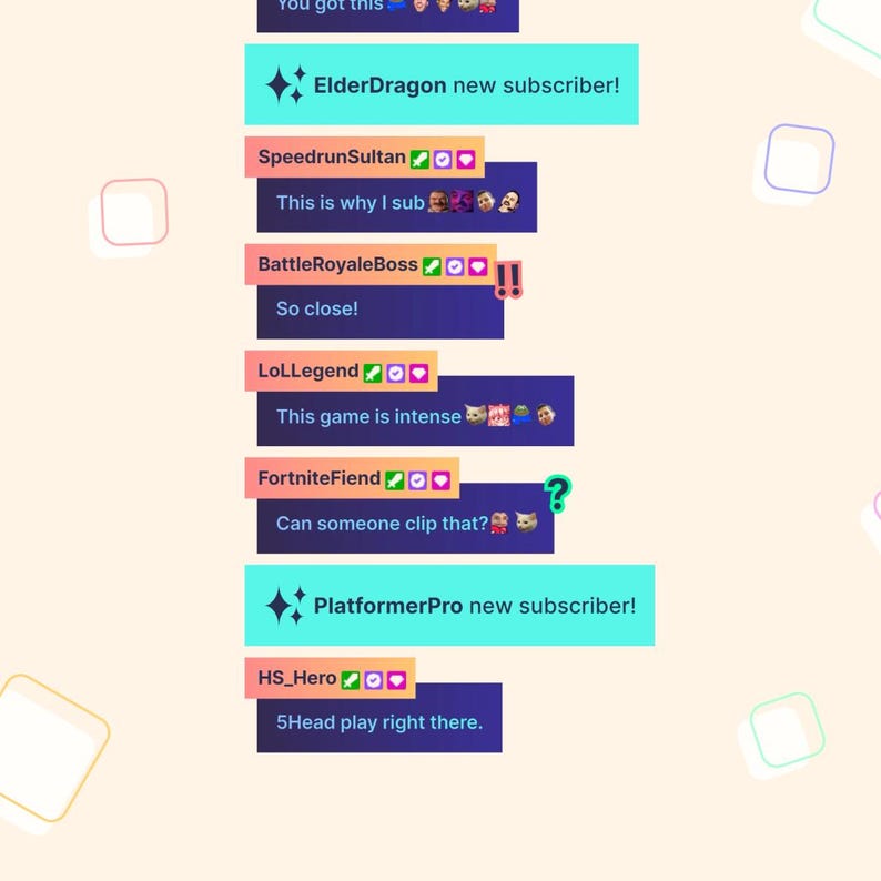 May include: A screenshot of a live stream chat with several comments from viewers. The chat is on a light pink background with a blue and purple chat box. The chat box has a sparkle icon and the text "ElderDragon new subscriber!" The chat box is followed by several other chat boxes with comments from viewers, including "SpeedrunSultan", "BattleRoyaleBoss", "LoLLegend", "FortniteFiend", and "HS_Hero".