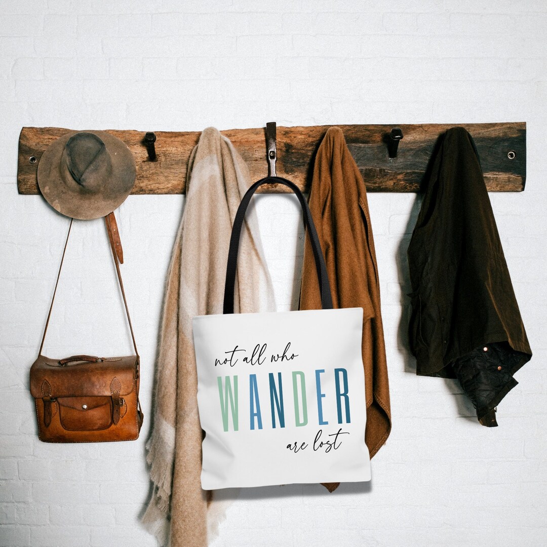 Not All Who Wander Are Lost Tote Bag, Wanderlust Bag, Camping Tote