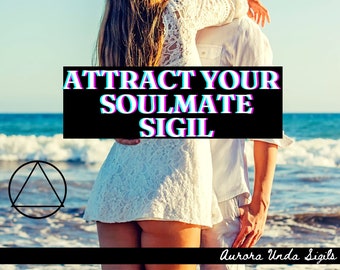 FIND Your Soulmate, Manifest True Love, Feel the Power of True Love, Sigil Magic, DIY Sigil, Attract Your Soulmate