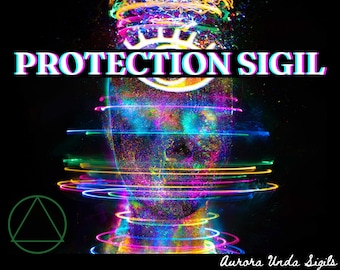 May include: A colorful, abstract image with a glowing eye and the text "PROTECTION SIGIL" in a neon font. The image is surrounded by a green triangle with a circle around it. The text "Aurora Unda Sigils" is at the bottom of the image.