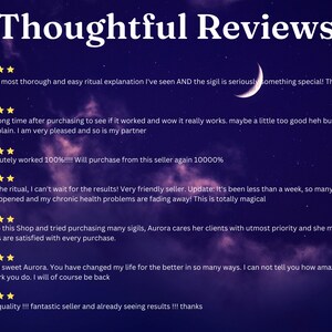 May include: A collage of positive customer reviews for a shop selling sigils. The reviews are written in a dark purple font against a dark blue background with white stars and a crescent moon. The text includes phrases like "most thorough and easy ritual explanation", "worked 100%", "very friendly seller", "totally magical", "changed my life", and "fantastic quality".