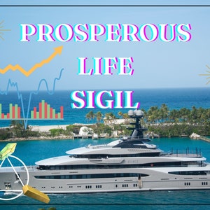 Become Wealthy & Successful, POWERFUL Prosperous Life Sigil Ritual, Sigil Magic
