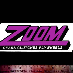 ZOOM Gears Clutches Gaskets - Original Vintage 1960’s 70’s Racing Decal/Sticker NHRA Nascar Indy 500 Hot Rod