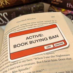 Book Buying Ban Sticker | Kindle Sticker | Book Lover | Vinyl Sticker | BookTok | Bookish Gift