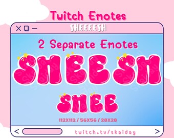 May include: Two pink and white Twitch emotes with the text "SHEESH" and "SHEE" in a bubble font with yellow stars. The emotes are in a blue window with the text "Twitch Emotes" and "SHEEEESH" at the top and "112X112/56X56/28X28" and "twitch.tv/skaiday" at the bottom.