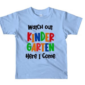 Kindergarten Here I come T Shirt, Pre-school Graduation Tee, First Day of School Shirt, Cute Graduation Gift for Kids, Pre-K Promotion Shirt