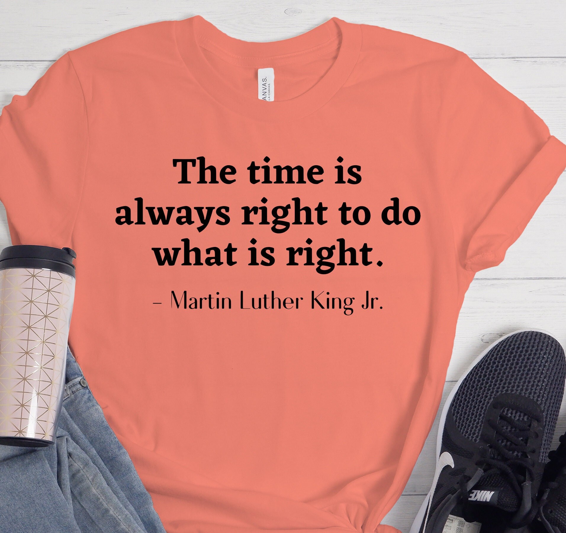 The Time is Always Right to Do What is Right Mlk Tee Black - Etsy