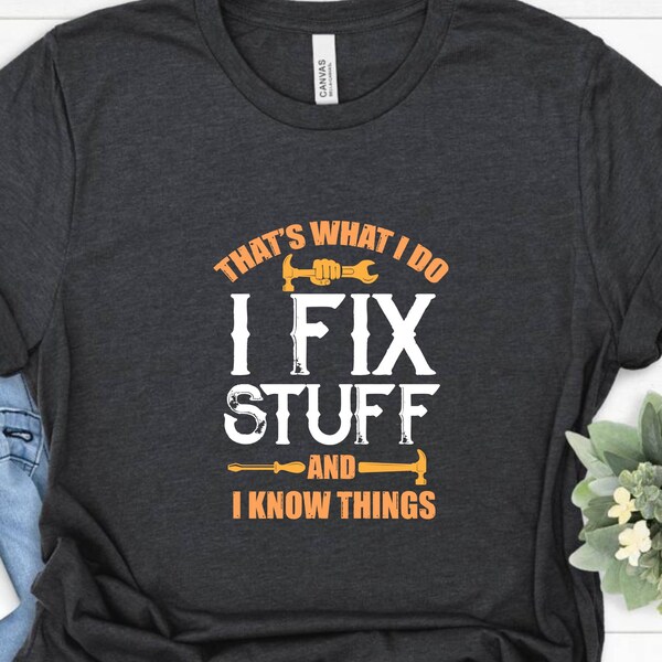 Silver Lake T-shirts Funny Mechanic Tee – “I Fix Stuff And Know Things” – Military Green, Crew Neck, Cotton