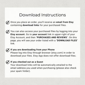May include: A white background with a checklist of instructions on how to download digital files purchased from Etsy. The instructions include downloading from an Etsy account, downloading from a phone, and downloading as a guest.