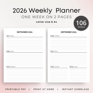 May include: A 2026 weekly planner with the text "ONE WEEK ON 2 PAGES". The planner is letter size and A4, with 106 pages. The pages are dated for September 2026, with space for each day of the week. The bottom of the image reads "PRINTABLE PDF | PRINT AT HOME | INSTANT DOWNLOAD".