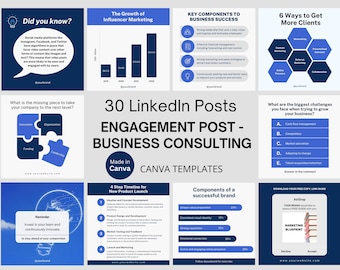 May include: A collection of 30 Canva templates for LinkedIn engagement posts designed for business consultants. The templates feature a variety of topics, including the growth of influencer marketing, key components to business success, and ways to get more clients. The templates are fully editable in Canva's free account.