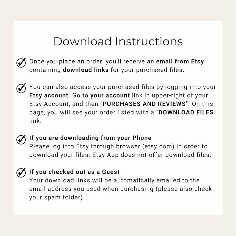 K&ouml;nnte beinhalten: Ein wei&szlig;er Hintergrund mit einer Checkliste von Anweisungen zum Herunterladen digitaler Dateien, die bei Etsy gekauft wurden. Die Anweisungen umfassen das Herunterladen von Ihrem Etsy-Konto, das Herunterladen von Ihrem Telefon und das Herunterladen als Gast.