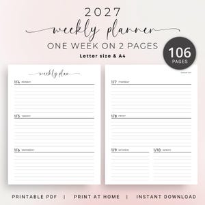 Puede incluir: Un planificador semanal blanco de 2027 con páginas rayadas, que muestra una semana en dos páginas. El planificador incluye el texto "ONE WEEK ON 2 PAGES", "Letter size & A4" y "106 PAGES". El planificador es un PDF imprimible.