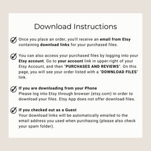 May include: A white background with a checklist of instructions on how to download digital files purchased from Etsy. The instructions include downloading from a computer, downloading from a phone, and downloading as a guest.