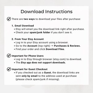 May include: White paper with black text titled "Download Instructions". The text explains how to download files after purchase via email or Etsy account. Includes instructions for phone users and guest checkout.