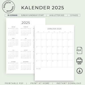 Puede incluir: Un calendario imprimible para el año 2025 en alemán. El calendario está diseñado con un inicio de domingo y lunes e incluye 13 páginas. El calendario está disponible en tamaño A4 y carta.