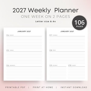 Può includere: Un'agenda settimanale bianca del 2027 con due pagine aperte, che mostra l'orario di una settimana. L'agenda include il testo "ONE WEEK ON 2 PAGES", "Letter size & A4" e "106 PAGES". Il testo "PRINTABLE PDF | PRINT AT HOME | INSTANT DOWNLOAD" è in basso.