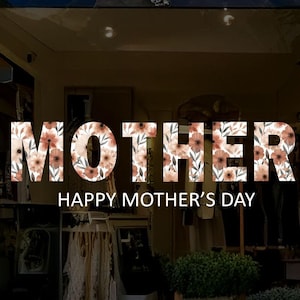 Floral Happy Mothers Day Quote Shop Window Decal - Retail Business Shop Window Display Clings Stickers by Dizzy Duck