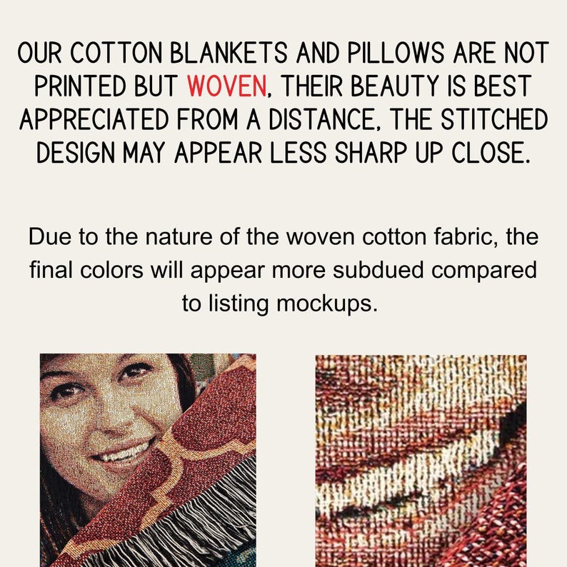 The image is a collage of two images, one depicting a woman's face and the other showing a close-up of a woven fabric. The text above the images states that the cotton blankets and pillows are not printed but woven, and their beauty is best appreciated from a distance, the stitched design may appear less sharp up close.